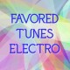 Favored Tunes Electro